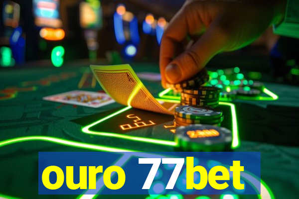 ouro 77bet